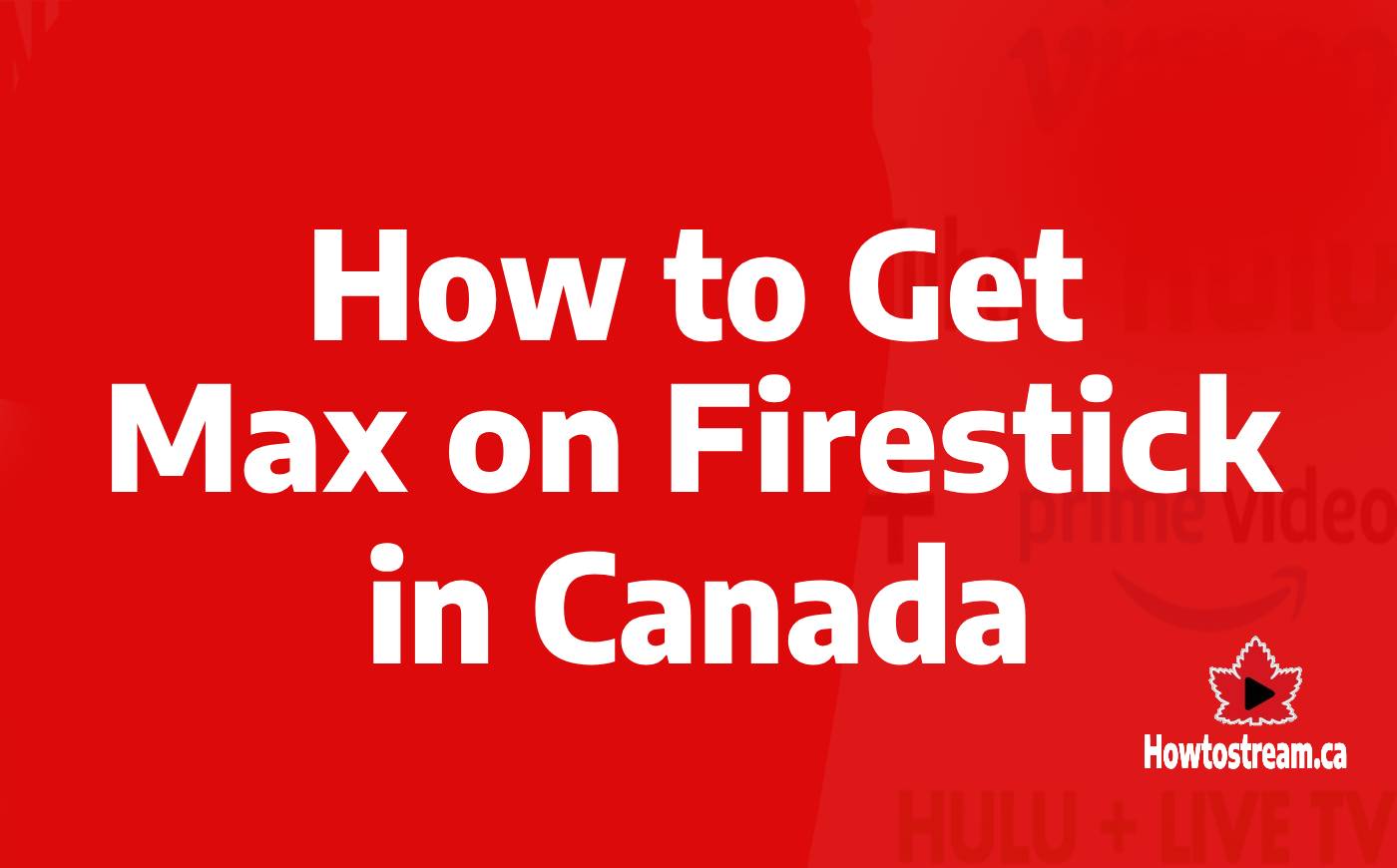 How to Get Max on Firestick