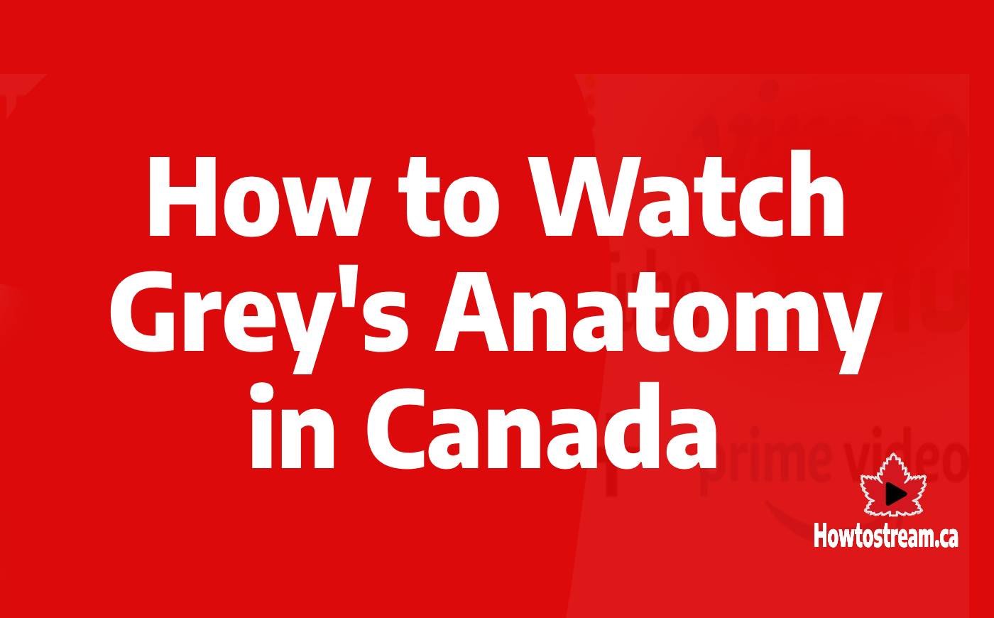 How to Watch Grey's Anatomy in Canada