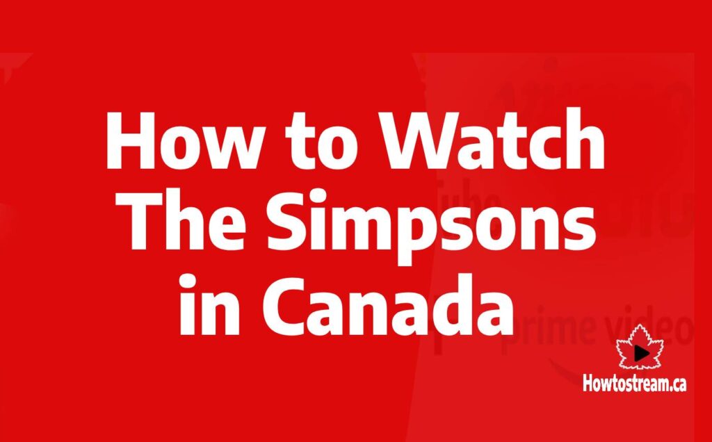 How to Watch The Simpsons in Canada