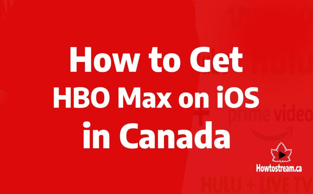 How to Get HBO Max on iOS