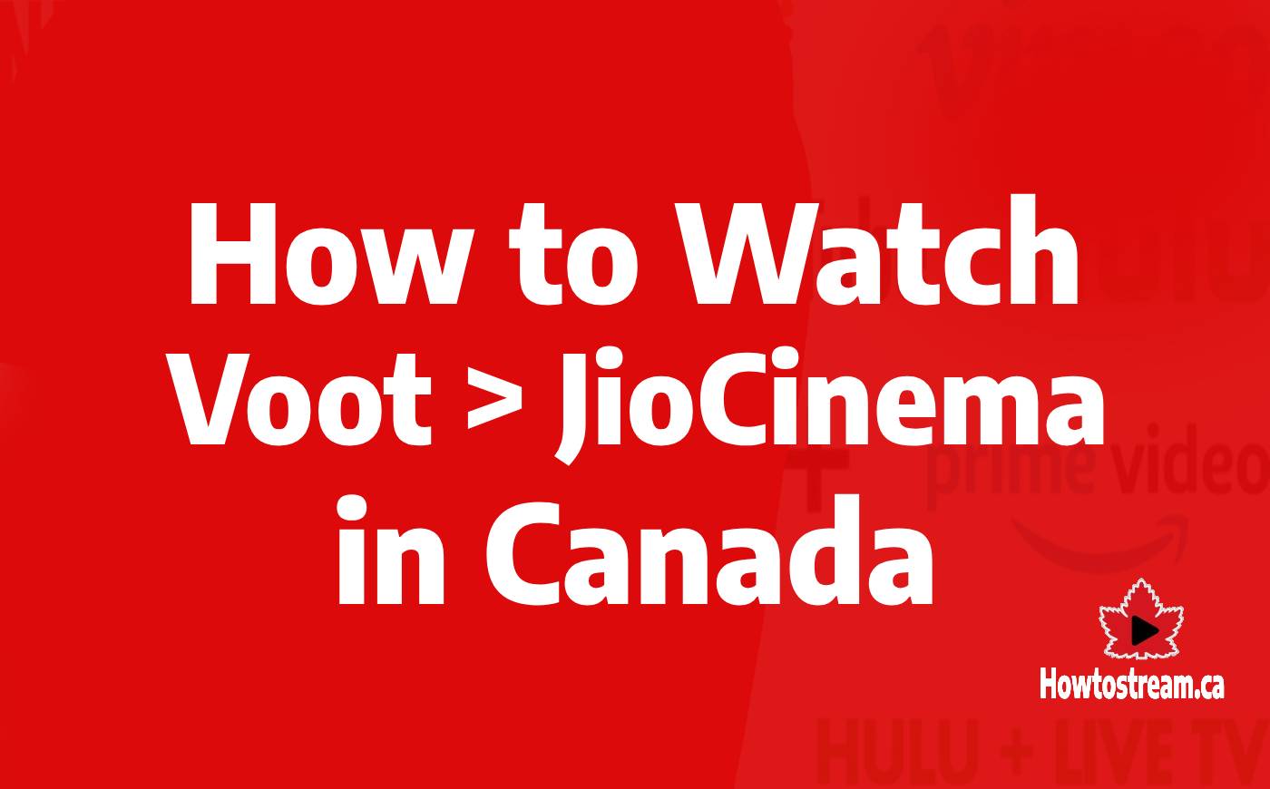 How to Watch JioCinema in Canada