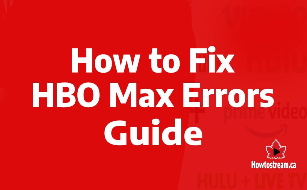 How to Fix HBO Max Errors