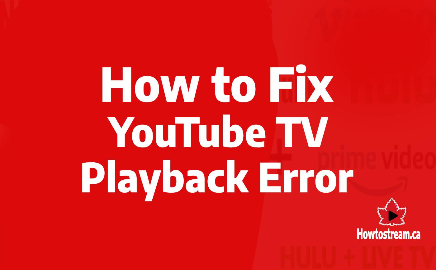 How to Fix YouTube TV Playback Error