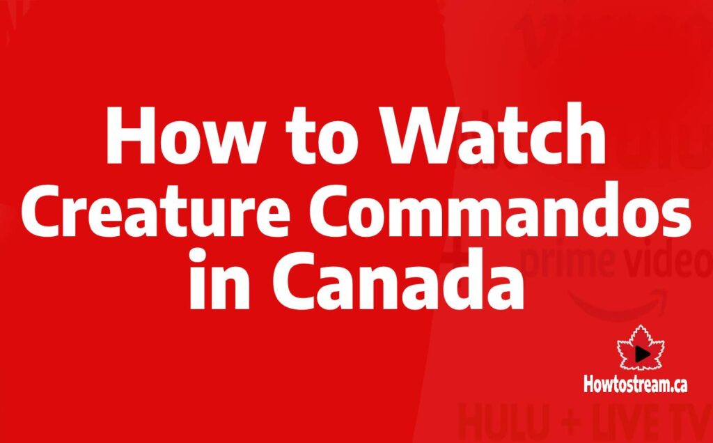 How to Watch Creature Commandos in Canada