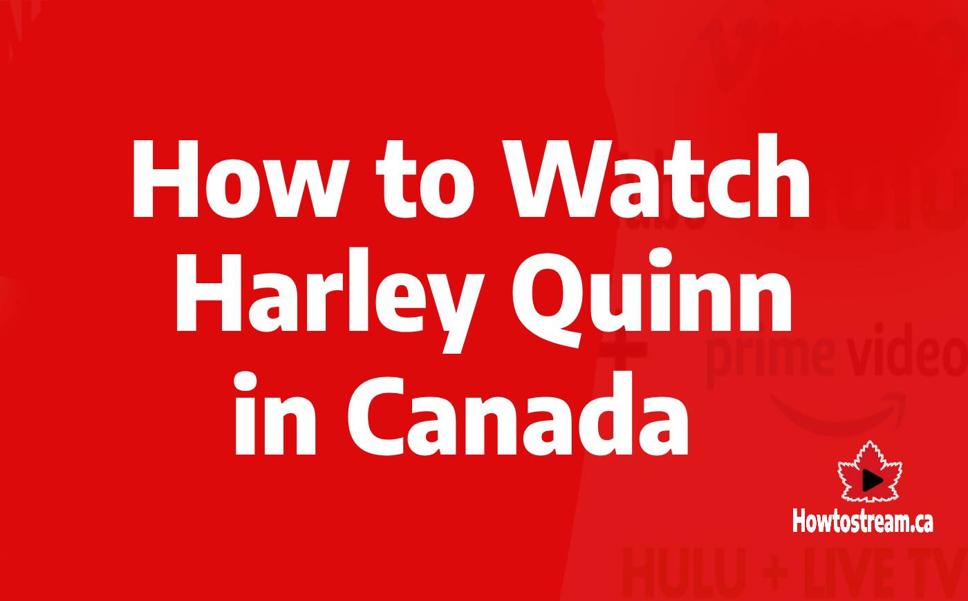 How to Watch Harley Quinn in Canada