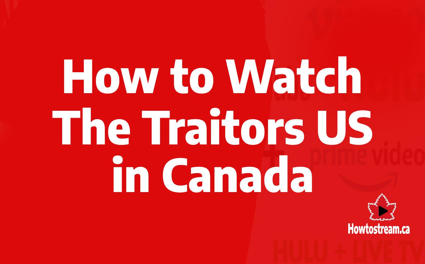 How to Watch The Traitors US in Canada